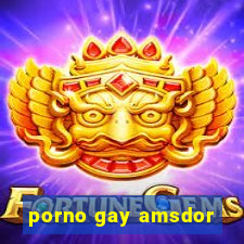 porno gay amsdor